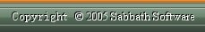 Copyright � 2005 Sabbath Software